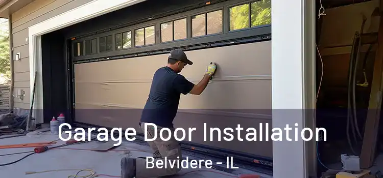  Garage Door Installation Belvidere - IL