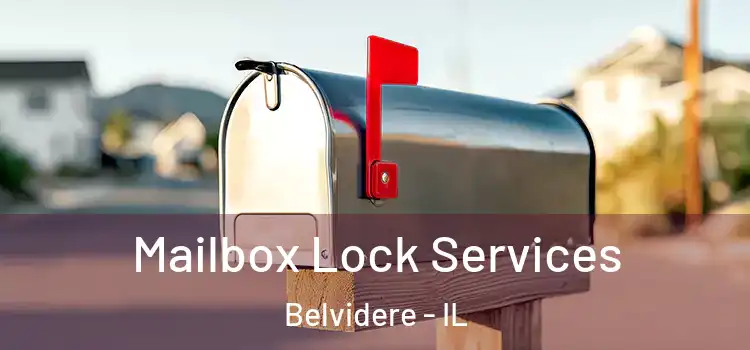 Mailbox Lock Services Belvidere - IL
